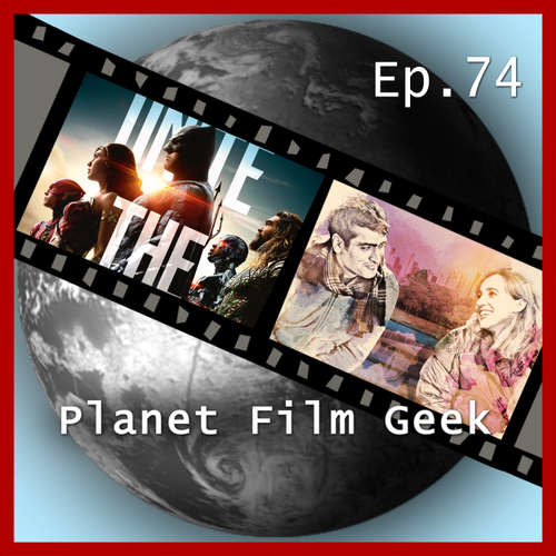 Hoerbuch Planet Film Geek, PFG Episode 74: Justice League, Happy Death Day, The Big Sick - Johannes Schmidt - Johannes Schmidt Hoerbuch Planet Film Geek, PFG Episode 74: Justice League, Happy Death Day, The Big Sick - Johannes Schmidt - Johannes Schmidt