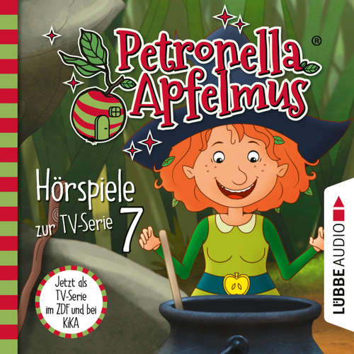 Hoerbuch Petronella Apfelmus, Teil 7: Hexenschnupfen, Fürchten sich Heckenschrate?, Der größte Wichtel der Welt - Sabine Städing - Ranja Bonalana