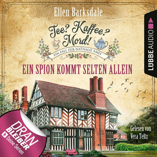 Hoerbuch Ein Spion kommt selten allein - Nathalie Ames ermittelt - Tee? Kaffee? Mord!, Folge 16 - Ellen Barksdale - Vera Teltz Hoerbuch Ein Spion kommt selten allein - Nathalie Ames ermittelt - Tee? Kaffee? Mord!, Folge 16 - Ellen Barksdale - Vera Teltz