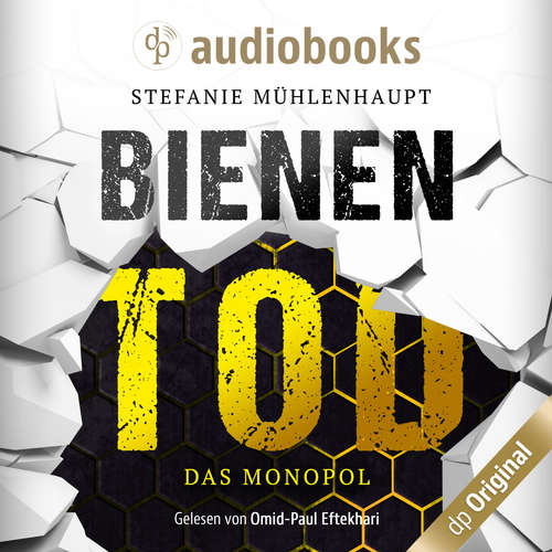 Hoerbuch Bienentod - Stefanie Mühlenhaupt - Omid-Paul Eftekhari Hoerbuch Bienentod - Stefanie Mühlenhaupt - Omid-Paul Eftekhari