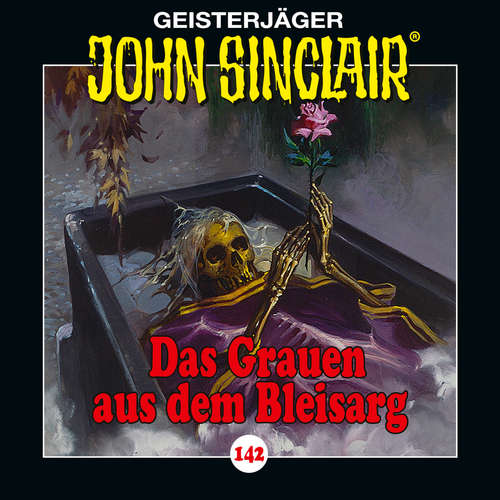 Hoerbuch John Sinclair, Folge 142: Das Grauen aus dem Bleisarg - Jason Dark - Dietmar Wunder Hoerbuch John Sinclair, Folge 142: Das Grauen aus dem Bleisarg - Jason Dark - Dietmar Wunder