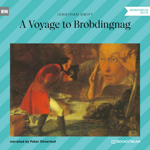 Audiobook A Voyage to Brobdingnag - Jonathan Swift - Peter Silverleaf
