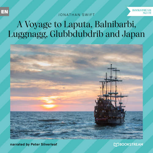 Audiobook A Voyage to Laputa, Balnibarbi, Luggnagg, Glubbdubdrib and Japan - Jonathan Swift - Peter Silverleaf
