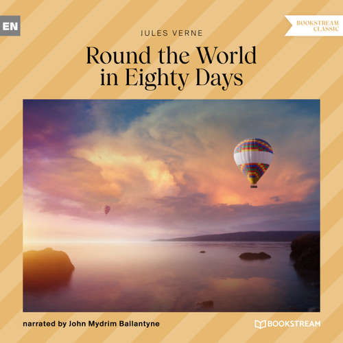 Audiobook Round the World in Eighty Days - Jules Verne - John Mydrim Ballantyne