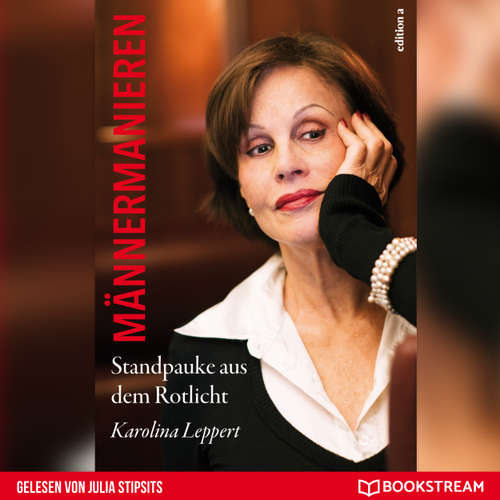 Hoerbuch Männermanieren - Standpauke aus dem Rotlicht - Karolina Leppert - Julia Stipsits