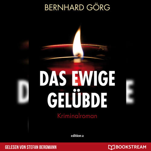 Hoerbuch Das ewige Gelübde - Doris Lenhart, Band 2 - Bernhard Görg - Stefan Bergmann Hoerbuch Das ewige Gelübde - Doris Lenhart, Band 2 - Bernhard Görg - Stefan Bergmann