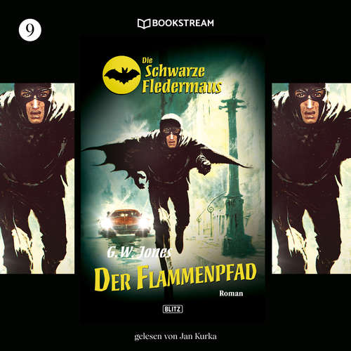 Hoerbuch Der Flammenpfad - Die Schwarze Fledermaus, Folge 9 - G. W. Jones - Jan Kurka Hoerbuch Der Flammenpfad - Die Schwarze Fledermaus, Folge 9 - G. W. Jones - Jan Kurka