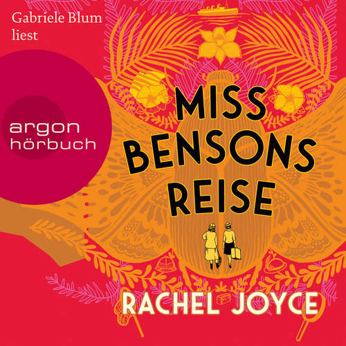 Hoerbuch Miss Bensons Reise (Autorisierte Lesefassung) - Rachel Joyce - Gabriele Blum Hoerbuch Miss Bensons Reise (Autorisierte Lesefassung) - Rachel Joyce - Gabriele Blum