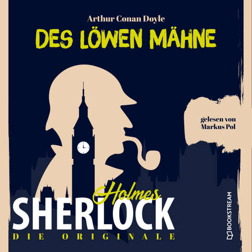 Hoerbuch Die Originale: Des Löwen Mähne - Sir Arthur Conan Doyle - Markus Pol