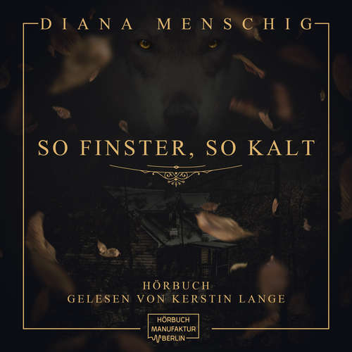 Hoerbuch So finster, so kalt - Diana Menschig - Kerstin Lange Hoerbuch So finster, so kalt - Diana Menschig - Kerstin Lange