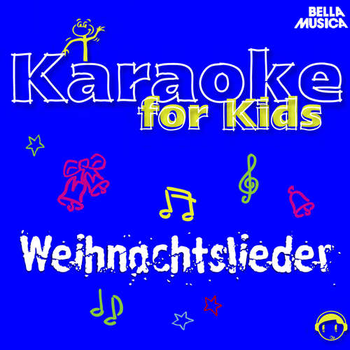 Hoerbuch Karaoke für Kids: Weihnachtslieder, Vol. 3 - Schüler aus Stutensee-Blankenloch - Hoerbuch Karaoke für Kids: Weihnachtslieder, Vol. 3 - Schüler aus Stutensee-Blankenloch -