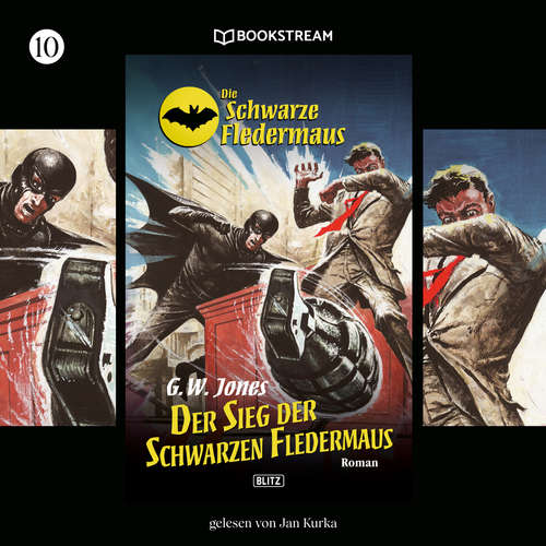 Hoerbuch Der Sieg der Schwarzen Fledermaus - Die Schwarze Fledermaus, Folge 10 - G. W. Jones - Jan Kurka Hoerbuch Der Sieg der Schwarzen Fledermaus - Die Schwarze Fledermaus, Folge 10 - G. W. Jones - Jan Kurka