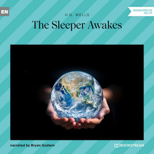 Audiobook The Sleeper Awakes - H. G. Wells - Bryan Godwin