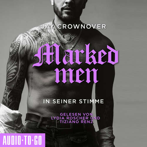 Hoerbuch In seiner Stimme - Marked Men, Folge 2 - Jay Crownover - Lydia Roscher Hoerbuch In seiner Stimme - Marked Men, Folge 2 - Jay Crownover - Lydia Roscher
