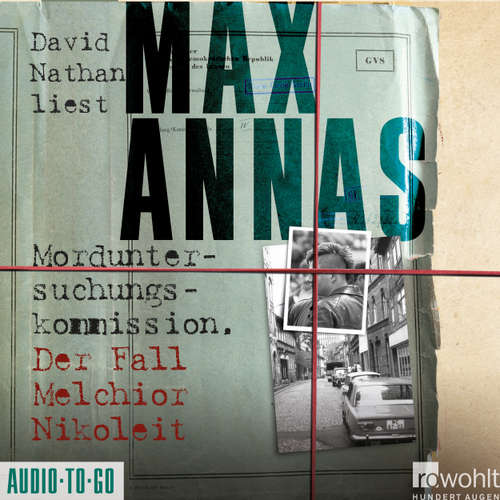 Hoerbuch Morduntersuchungskommission - Der Fall Melchior Nikoleit - Max Annas - David Nathan