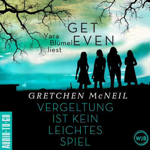 Hoerbuch Get Even - Vergeltung ist kein leichtes Spiel - Gretchen McNeil - Yara Blümel Hoerbuch Get Even - Vergeltung ist kein leichtes Spiel - Gretchen McNeil - Yara Blümel