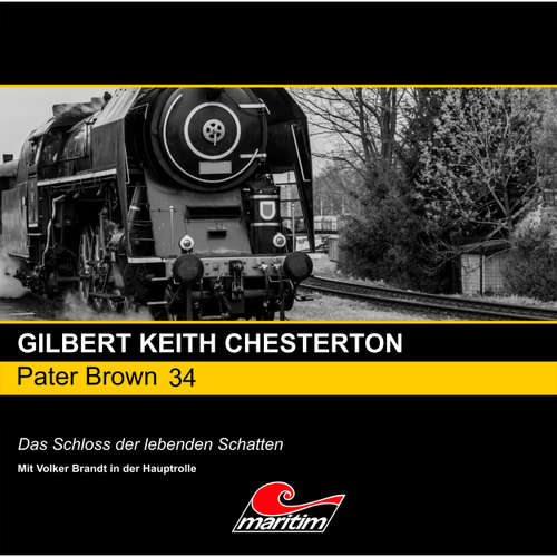Hoerbuch Pater Brown, Folge 34: Das Schloss der lebenden Schatten - Gilbert Keith Chesterton - Volker Brandt