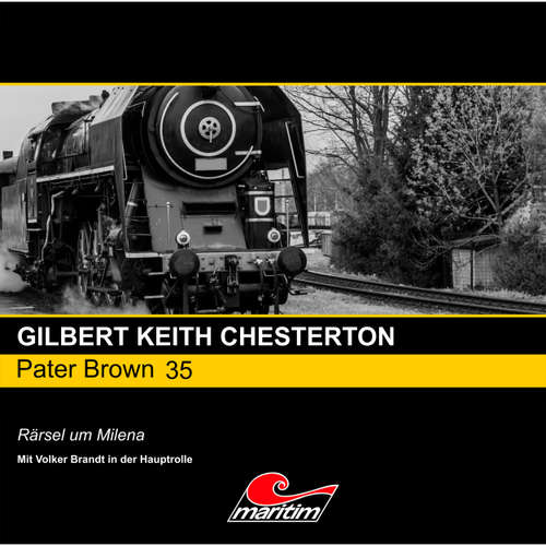 Hoerbuch Pater Brown, Folge 35: Rätsel um Milena - Gilbert Keith Chesterton - Volker Brandt