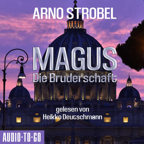 Hoerbuch Magus - Die Bruderschaft - Arno Strobel - Heikko Deutschmann Hoerbuch Magus - Die Bruderschaft - Arno Strobel - Heikko Deutschmann