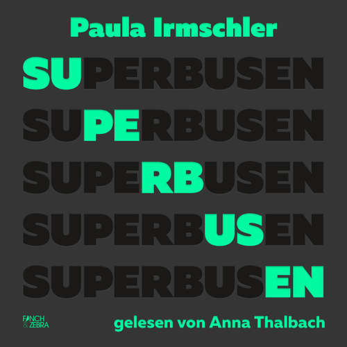 Hoerbuch Superbusen - Paula Irmschler - Anna Thalbach