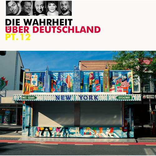 Hoerbuch Die Wahrheit über Deutschland, Pt. 12 - Diverse Autoren - Diverse Sprecher Hoerbuch Die Wahrheit über Deutschland, Pt. 12 - Diverse Autoren - Diverse Sprecher