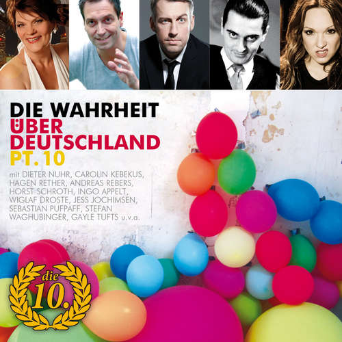 Hoerbuch Die Wahrheit über Deutschland, Pt. 10 - Diverse Autoren - Diverse Sprecher Hoerbuch Die Wahrheit über Deutschland, Pt. 10 - Diverse Autoren - Diverse Sprecher
