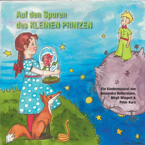 Hoerbuch Auf den Spuren des kleinen Prinzen - Peter Kurz - Peter Kurz