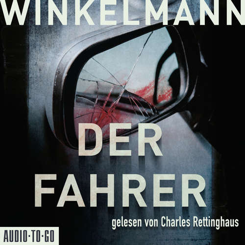 Hoerbuch Der Fahrer - Kerner und Oswald, Band 3 - Andreas Winkelmann - Charles Rettinghaus Hoerbuch Der Fahrer - Kerner und Oswald, Band 3 - Andreas Winkelmann - Charles Rettinghaus