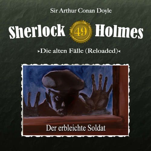 Hoerbuch Sherlock Holmes, Die alten Fälle (Reloaded), Fall 49: Der erbleichte Soldat - Sir Arthur Conan Doyle - Christian Rode