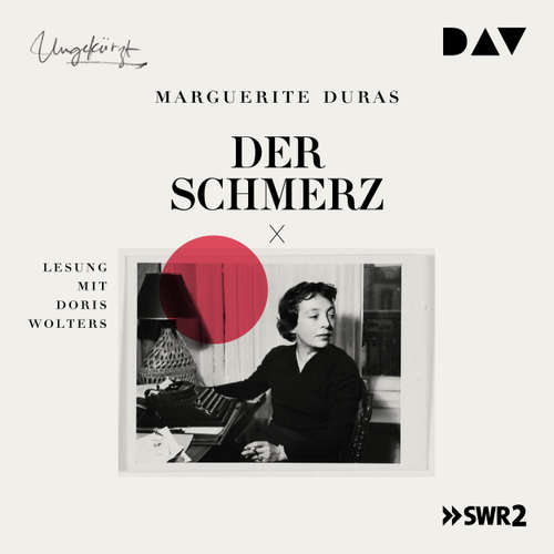 Hoerbuch Der Schmerz - Marguerite Duras - Doris Wolters
