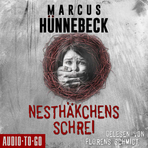 Hoerbuch Nesthäkchens Schrei - Marcus Hünnebeck - Florens Schmidt