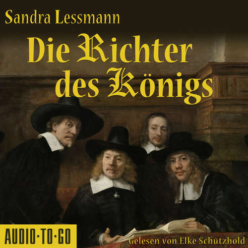 Hoerbuch Die Richter des Königs - Sandra Lessmann - Elke Schützhold Hoerbuch Die Richter des Königs - Sandra Lessmann - Elke Schützhold