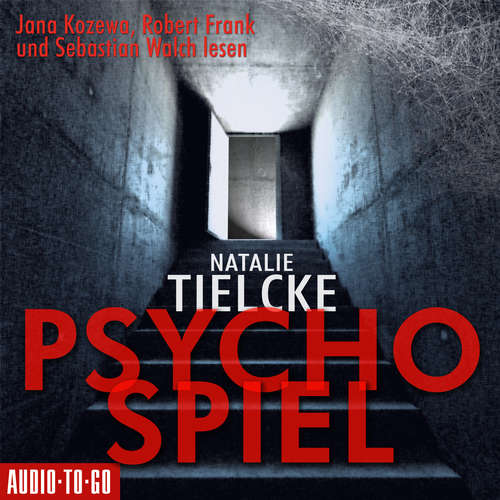 Hoerbuch Psychospiel - Natalie Tielcke - Sebastian Walch Hoerbuch Psychospiel - Natalie Tielcke - Sebastian Walch