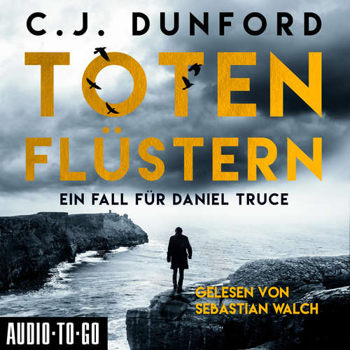 Hoerbuch Totenflüstern - Ein Fall für Daniel Truce - C.J. Dunford - Sebastian Walch Hoerbuch Totenflüstern - Ein Fall für Daniel Truce - C.J. Dunford - Sebastian Walch
