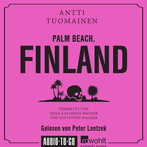 Hoerbuch Palm Beach, Finland - Antti Tuomainen - Peter Lontzek