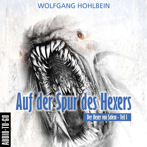 Hoerbuch Auf der Spur des Hexers - Der Hexer von Salem 1 - Wolfgang Hohlbein - Wolfgang Hohlbein Hoerbuch Auf der Spur des Hexers - Der Hexer von Salem 1 - Wolfgang Hohlbein - Wolfgang Hohlbein