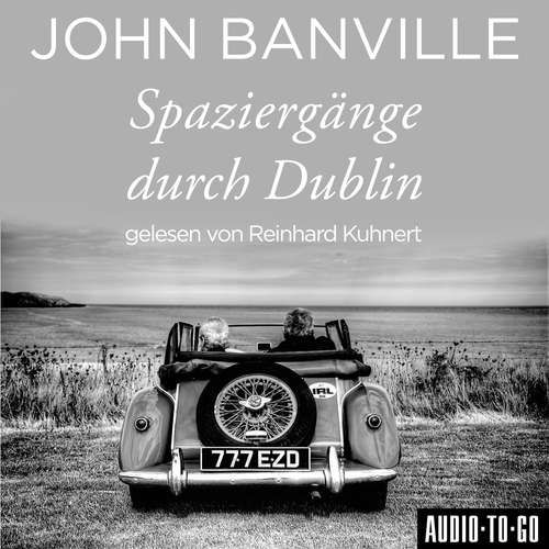 Hoerbuch Spaziergänge durch Dublin - John Banville - Reinhard Kuhnert Hoerbuch Spaziergänge durch Dublin - John Banville - Reinhard Kuhnert