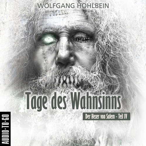 Hoerbuch Tage des Wahnsinns - Der Hexer von Salem 4 - Wolfgang Hohlbein - Jürgen Hoppe Hoerbuch Tage des Wahnsinns - Der Hexer von Salem 4 - Wolfgang Hohlbein - Jürgen Hoppe
