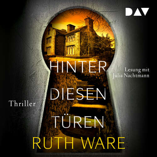 Hoerbuch Hinter diesen Türen - Ruth Ware - Julia Nachtmann Hoerbuch Hinter diesen Türen - Ruth Ware - Julia Nachtmann