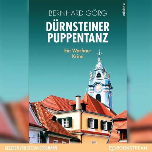 Hoerbuch Dürnsteiner Puppentanz - Doris Lenhart, Band 4 - Bernhard Görg - Stefan Bergmann Hoerbuch Dürnsteiner Puppentanz - Doris Lenhart, Band 4 - Bernhard Görg - Stefan Bergmann