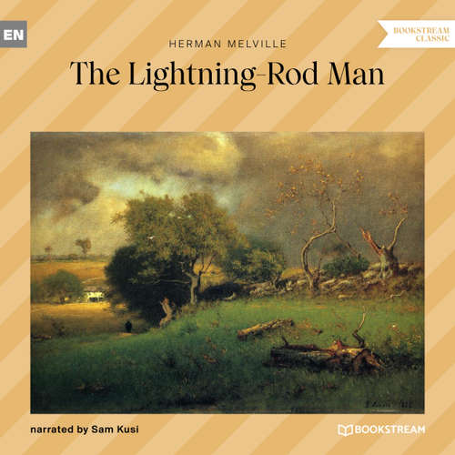 Audiobook The Lightning-Rod Man - Herman Melville - Sam Kusi