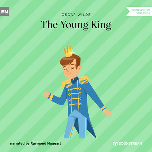 Audiobook The Young King - Oscar Wilde - Raymond Haggart Audiobook The Young King - Oscar Wilde - Raymond Haggart