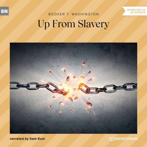 Audiobook Up From Slavery - Booker T. Washington - Sam Kusi