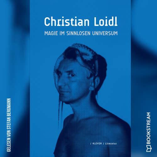 Hoerbuch Magie im sinnlosen Universium - Christian Loidl - Stefan Bergmann Hoerbuch Magie im sinnlosen Universium - Christian Loidl - Stefan Bergmann