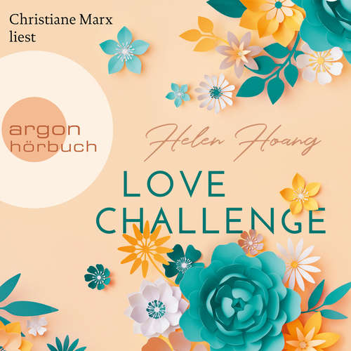 Hoerbuch Love Challenge - KISS, LOVE & HEART-Trilogie, Band 2 - Helen Hoang - Christiane Marx Hoerbuch Love Challenge - KISS, LOVE & HEART-Trilogie, Band 2 - Helen Hoang - Christiane Marx