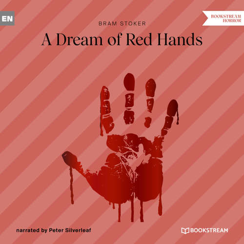 Audiobook A Dream of Red Hands - Bram Stoker - Peter Silverleaf