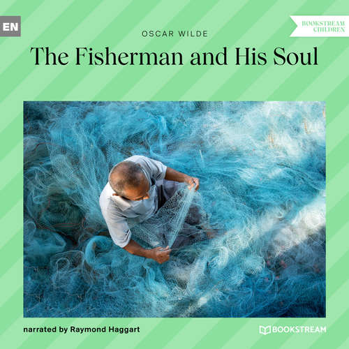 Audiobook The Fisherman and His Soul - Oscar Wilde - Raymond Haggart Audiobook The Fisherman and His Soul - Oscar Wilde - Raymond Haggart