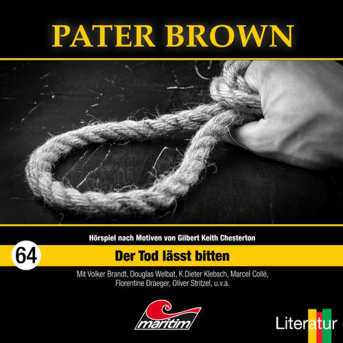 Hoerbuch Pater Brown, Folge 64: Der Tod lässt bitten - Marc Freund - Douglas Welbat
