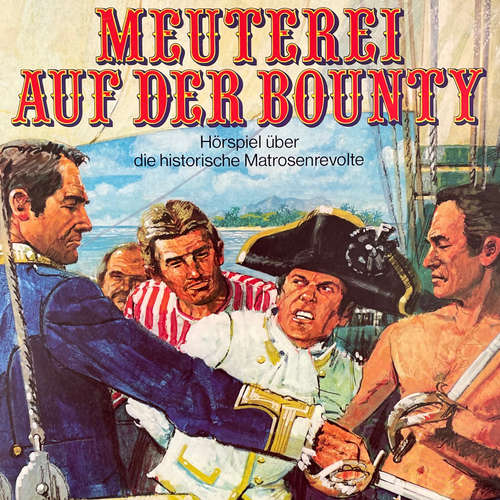 Hoerbuch Meuterei auf der Bounty - Christopher Lukas - Jochen Schmidt Hoerbuch Meuterei auf der Bounty - Christopher Lukas - Jochen Schmidt