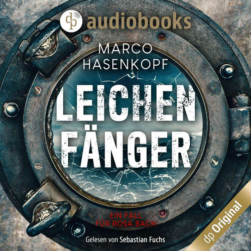 Hoerbuch Leichenfänger - Marco Hasenkopf - Sebastian Fuchs Hoerbuch Leichenfänger - Marco Hasenkopf - Sebastian Fuchs